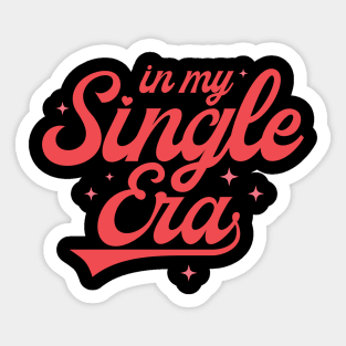 In My Single Era Sticker